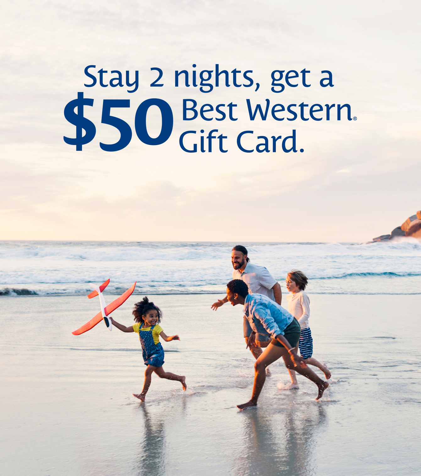 Stay 2 nights, get a $50 Best Western Gift Card.